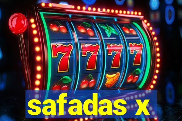 safadas x